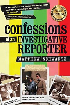 portada Confessions of an Investigative Reporter (in English)