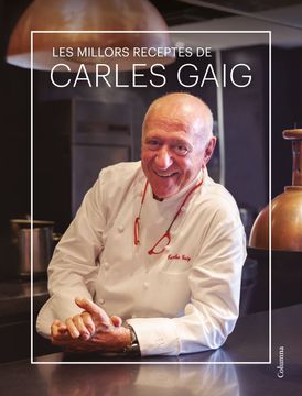 portada Les Millors Receptes de Carles Gaig (en Catalá)