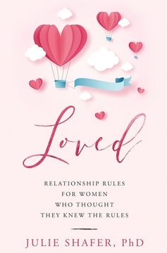 portada Loved: Relationship Rules for Women who Thought They Knew the Rules (in English)