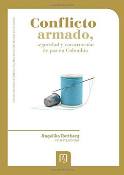 portada Conflicto Armado, Seguridad y Construcción de paz en Colombia