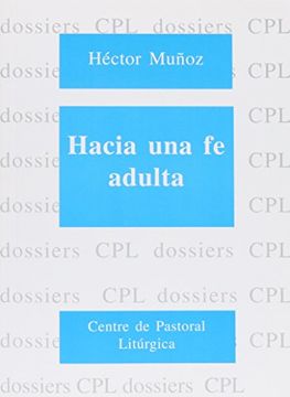 portada Hacia una fe adulta (DOSSIERS CPL) (in Spanish)