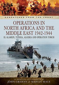 portada Operations in North Africa and the Middle East 1942-1944: El Alamein, Tunisia, Algeria and Operation Torch (Despatches From the Front) (en Inglés)