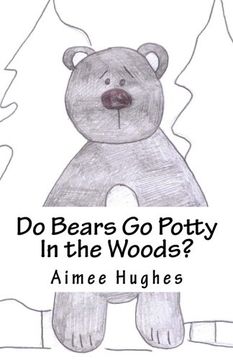 portada Do Bears Go Potty In the Woods?