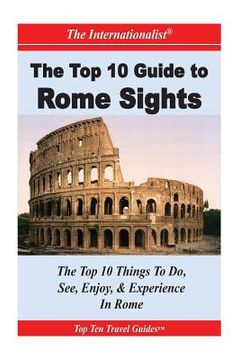 portada Top 10 Guide to Key Rome Sights (en Inglés)