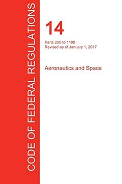 portada Cfr 14, Parts 200 to 1199, Aeronautics and Space, January 01, 2017 (Volume 4 of 5) (en Inglés)