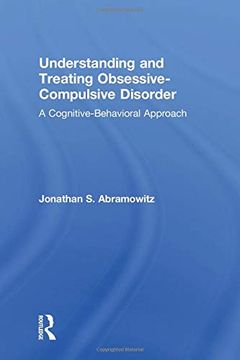 portada Understanding and Treating Obsessive-Compulsive Disorder: A Cognitive Behavioral Approach (en Inglés)