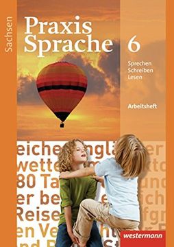 portada Praxis Sprache - Ausgabe 2011 für Sachsen: Arbeitsheft 6 (en Alemán)