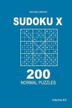 portada Sudoku X - 200 Normal Puzzles 9x9 (Volume 3) (en Inglés)