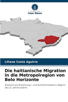 portada Die haitianische Migration in die Metropolregion von Belo Horizonte (en Alemán)