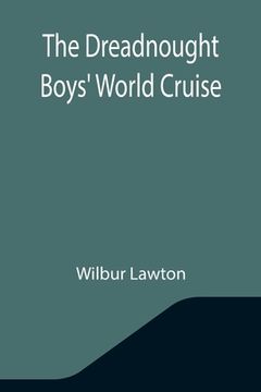 portada The Dreadnought Boys' World Cruise (en Inglés)