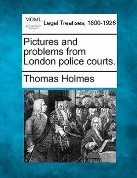 portada pictures and problems from london police courts.