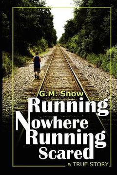 portada running nowhere-running scared: a true story (en Inglés)