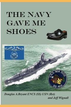 portada The Navy Gave Me Shoes