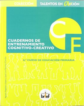 portada Entrenamiento cognitivo-creativo, 6 Educación Primaria. Cuaderno (Paperback) (in Spanish)