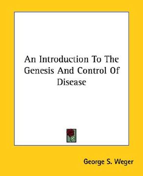 portada an introduction to the genesis and control of disease (en Inglés)