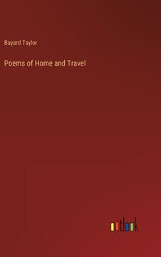 portada Poems of Home and Travel (en Inglés)