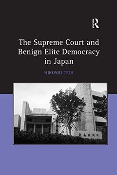 portada The Supreme Court and Benign Elite Democracy in Japan 