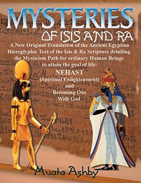 portada Mysteries of Isis and Ra: A New Original Translation Hieroglyphic Scripture  of the Aset(Isis) & Ra