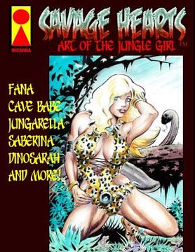 portada Savage Hearts: Art of the Jungle Girl (en Inglés)