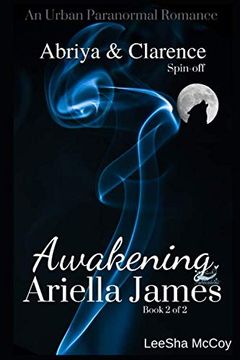 portada Awakening Ariella James 2: An Urban Paranormal Romance (an Abriya & Clarence Series Spin-Off) 