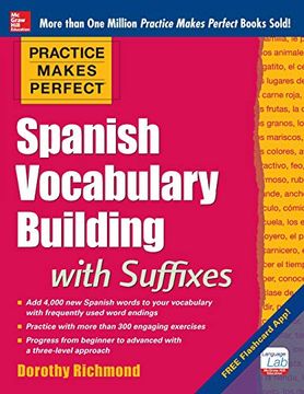 portada Practice Makes Perfect Spanish Vocabulary Building With Suffixes (Practice Makes Perfect Series) (in English)