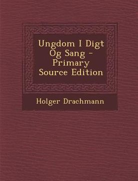 portada Ungdom I Digt Og Sang - Primary Source Edition (en Danés)