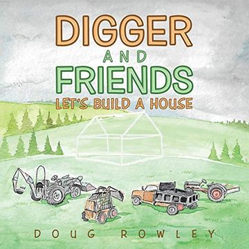 portada Digger and Friends: Let's Build a House (en Inglés)