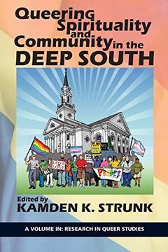 portada Queering Spirituality and Community in the Deep South (Research in Queer Studies) (en Inglés)