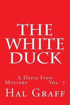portada The White Duck: A Davis Finn Mystery Vol. 7 (en Inglés)
