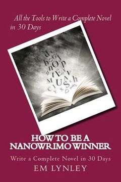 portada How to Be a NaNoWriMo Winner: A Step-by-Step Plan for Success (en Inglés)
