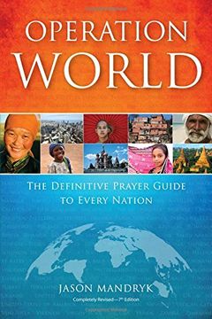 portada Operation World: The Definitive Prayer Guide to Every Nation (Operation World Set) (en Inglés)
