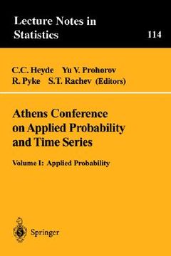 portada athens conference on applied probability and time series analysis: volume i: applied probability in honor of j.m. gani (en Inglés)