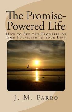 portada The Promise-Powered Life: How to See the Promises of God Fulfilled in Your Life (en Inglés)