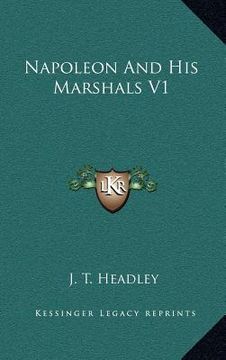 portada napoleon and his marshals v1 (en Inglés)