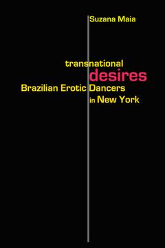 portada transnational desires: brazilian erotic dancers in new york (in English)