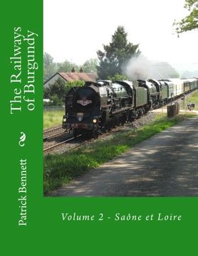 portada The Railways of Burgundy: Volume 2 - Saône et Loire