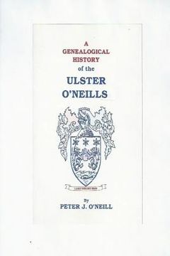 portada A Genealogical History of the Ulster O'Neills (en Inglés)