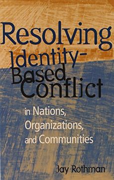 portada Resolving Identity-Based Conflict in Nations, Organizations, and Communities (en Inglés)