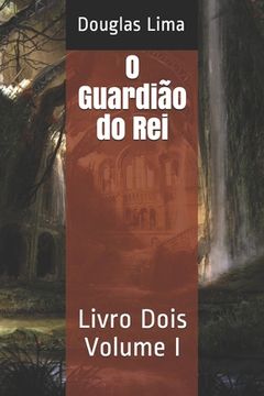 portada O Guardião do Rei: Livro Dois (en Portugués)