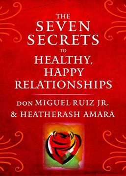 portada The Seven Secrets to Healthy, Happy Relationships (en Inglés)