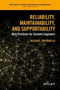 portada Reliability, Maintainability, and Supportability: Best Practices for Systems Engineers (Wiley Series in Systems Engineering and Management)
