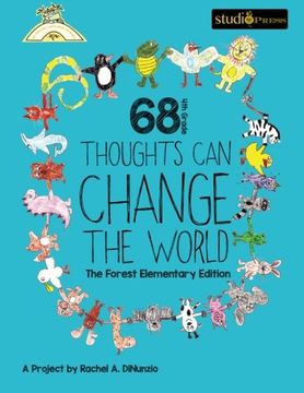 portada 68 4th Grade Thoughts Can Change The World: The Forest Elementary Edition (My Thoughts Can Change The World) (Volume 2)