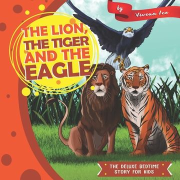portada The Lion, the Tiger and the Eagle (en Inglés)