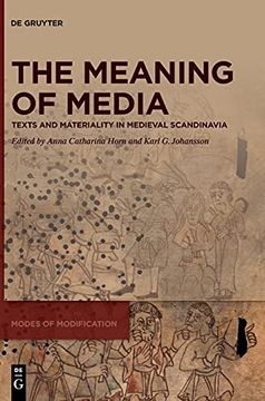 portada The Meaning of Media Texts and Materiality in Medieval Scandinavia (en Inglés)