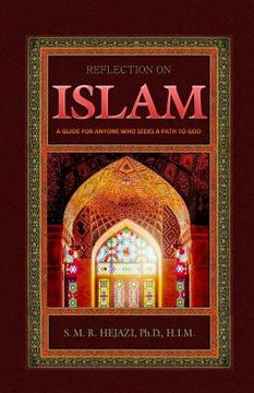 portada Reflection on Islam: A Guide for Anyone Who Seeks A Path To God (en Inglés)