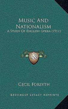 portada music and nationalism: a study of english opera (1911) (in English)