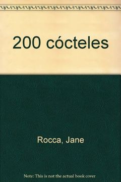 portada 200 cócteles fabulosos (in Spanish)