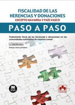 portada Fiscalidad de las Herencias y Donaciones. Paso a Paso 2024 Excepto Navarra y Pais Vasco. (in Spanish)