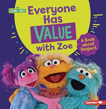 portada Everyone has Value With Zoe: A Book About Respect (Sesame Street Character Guides) 