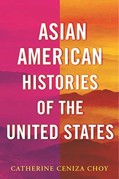 portada Asian American Histories of the United States (Revisioning History) 